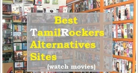 Similar Sites Of Tamilrockers Alternatives