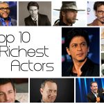Richest Actors in the World